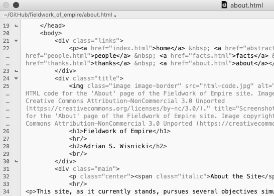 Screenshot of some of the underlying HTML code for the 'About' page of the Fieldwork of Empire site. Image copyright Adrian S. Wisnicki. Creative Commons Attribution-NonCommercial 3.0 Unported (https://creativecommons.org/licenses/by-nc/3.0/).